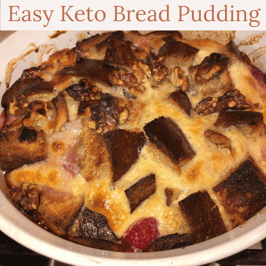 Easy Keto Bread Pudding 4 Net Carbs Sweetened With Erythritol