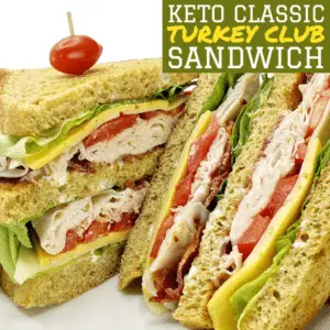 Keto Classic Turkey Club Sandwich