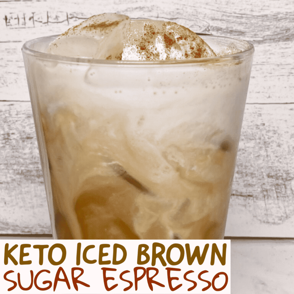 Keto Iced Brown Sugar Espresso