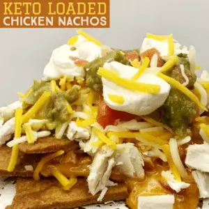 Keto Loaded Chicken Nachos