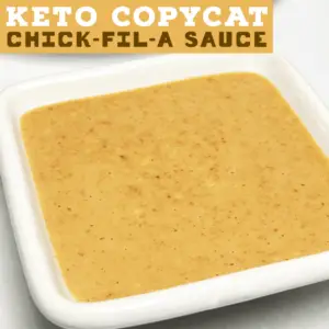 Keto Copycat Chick-Fil-A Sauce