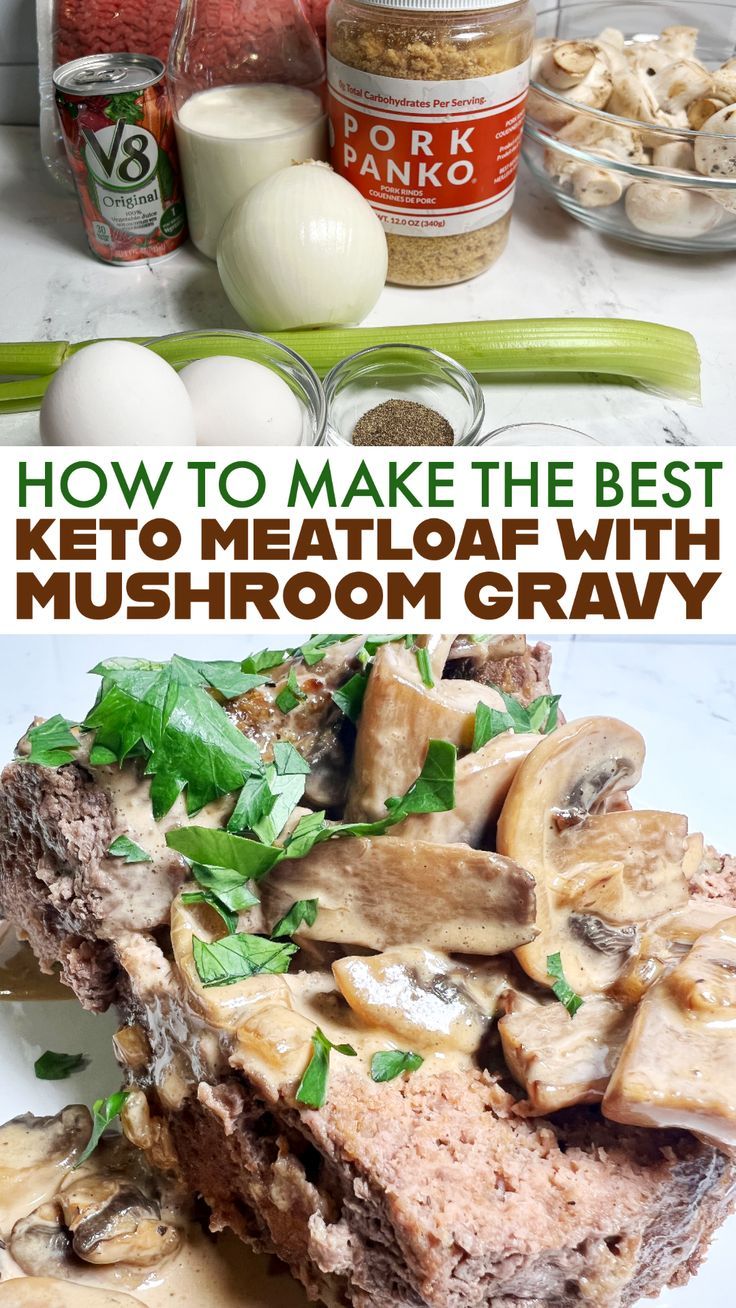Keto Meatloaf with Mushroom Gravy