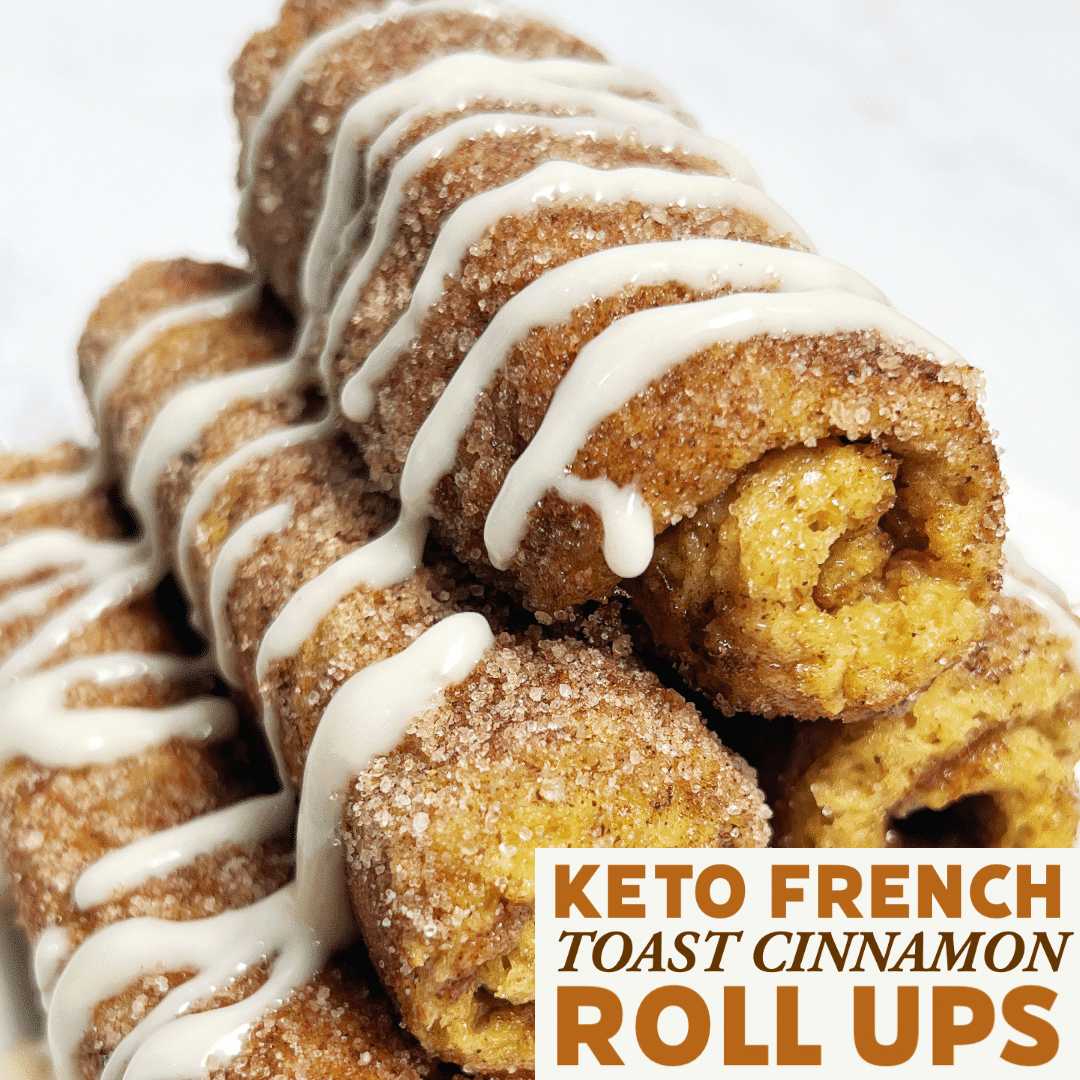 Keto French Toast Cinnamon Roll Ups