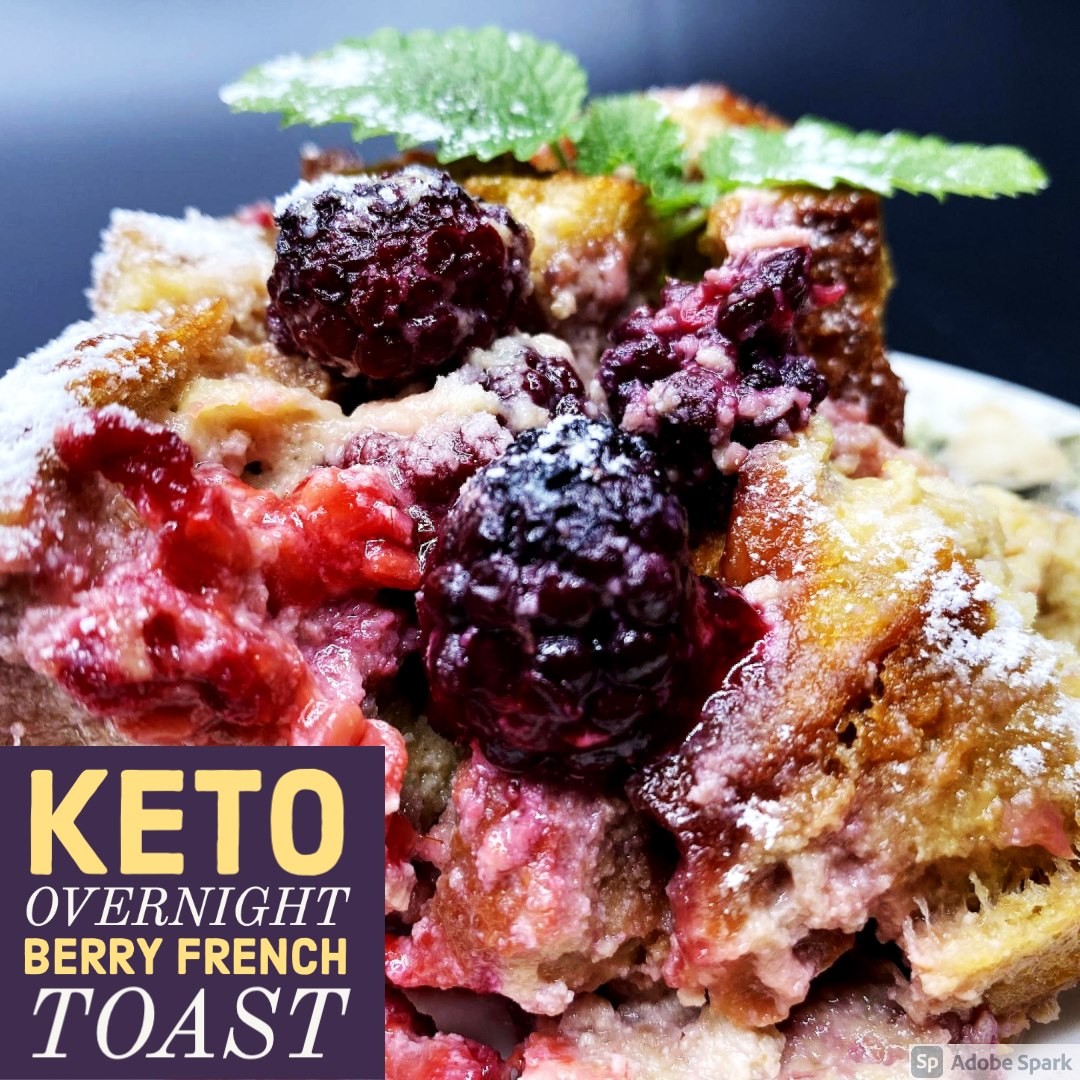 Ketonia Overnight Berry French Toast