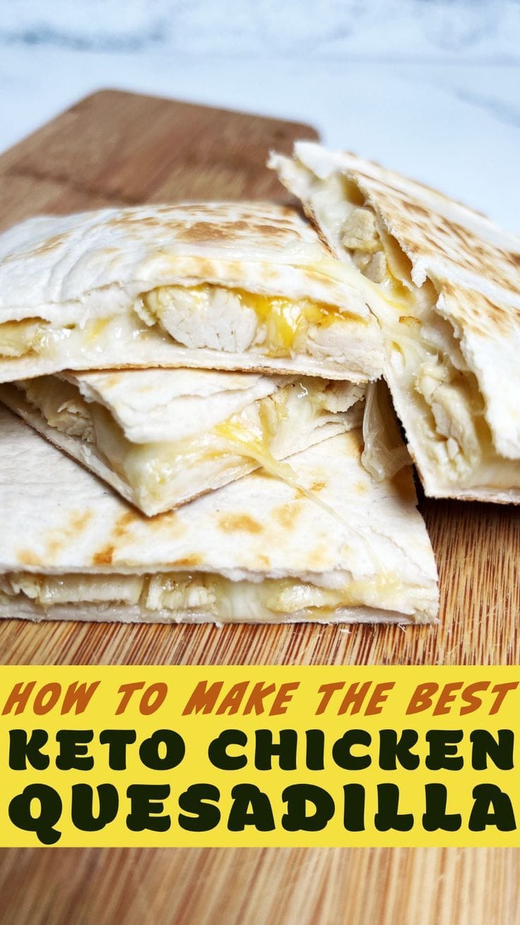 Keto Chicken Quesadilla