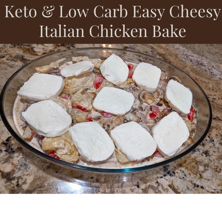 Keto Easy Cheesy Italian Chicken Bake