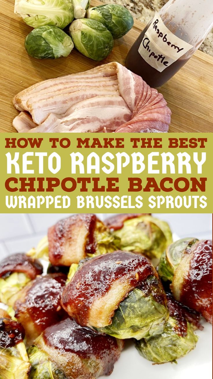 Keto Raspberry Chipotle Bacon Wrapped Brussels Sprouts