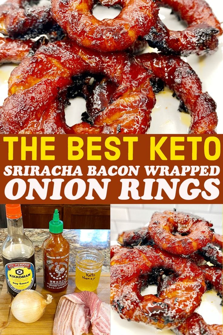 Keto Sriracha Bacon Wrapped Onion Rings